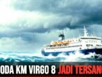 Polri Tetapkan Arief Yunianto Nakhoda KM Virgo Transport 8 Tersangka. Ditahan di Polda Kalsel, Pasca Tenggelamnya Kapal di Laut Jawa.