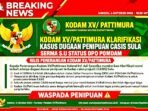 Oknum prajurit Serma S.U Berstatus DPO Pomdam XV/Pattimura Usai Diduga Tipu Casis Asal Sula Rp112 Juta. Kodam Tegaskan Murni Perbuatan Oknum dan Terancam PTDH.