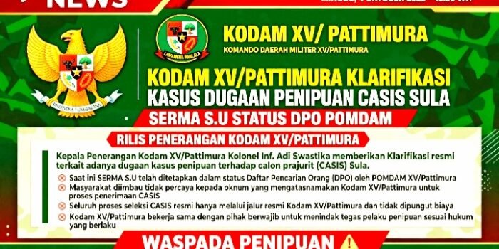 Oknum prajurit Serma S.U Berstatus DPO Pomdam XV/Pattimura Usai Diduga Tipu Casis Asal Sula Rp112 Juta. Kodam Tegaskan Murni Perbuatan Oknum dan Terancam PTDH.