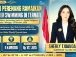 356 perenang ramaikan Kejuaraan Open Water Swimming Series II di Pantai Falajawa Ternate, Minggu 25 Oktober 2026. Total hadiah Rp 127 juta, dihadiri Gubernur Malut Sherly Tjoanda Laos.