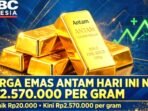 Harga Emas Antam hari ini Kamis 29 Okt 2026 naik Rp20.000 jadi Rp2.570.000/gram. Buyback Rp2.365.000. Daftar lengkap 0,5g-1kg dan harga Pegadaian.